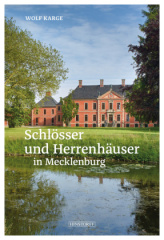 Schlösser und Herrenhäuser in Mecklenburg