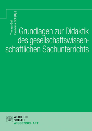 Grundlagen zur Didaktik des gesellschaftswissenschaftlichen Sachunterrichts