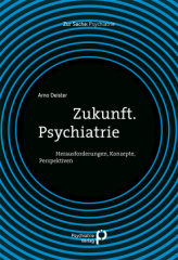 Zukunft. Psychiatrie