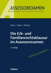 Die Erb- und Familienrechtsklausur im Assessorexamen