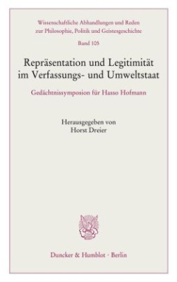 Repräsentation und Legitimität im Verfassungs- und Umweltstaat.