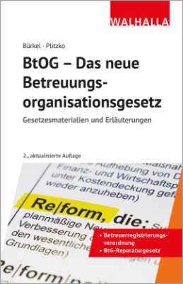 BtOG - Das neue Betreuungsorganisationsgesetz