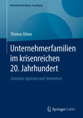 Unternehmerfamilien im krisenreichen 20. Jahrhundert