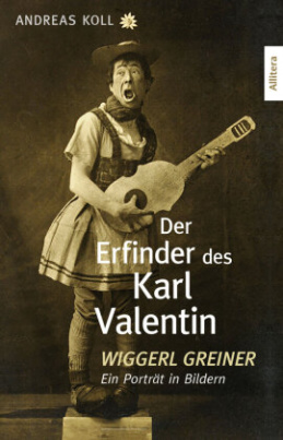 Der Erfinder des Karl Valentin