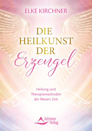 Die Heilkunst der Erzengel