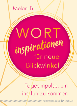 Wortinspirationen für neue Blickwinkel