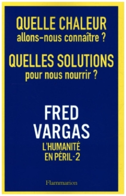 Quelle chaleur allons nous connaître ? Quelles solutions pour nous nourrir ?