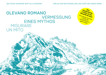 Olevano Romano - Vermessung eines Mythos / Misurare un mito