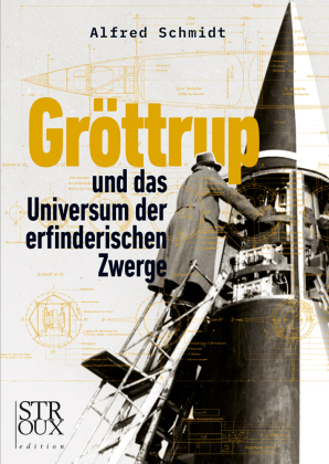 Gröttrup und das Universum der erfnderischen Zwerge