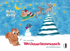 Der unerfüllte Weihnachtswunsch des Eichhörnchens