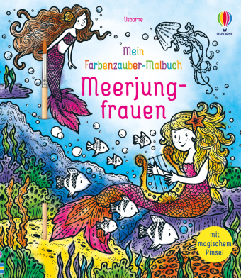 Mein Farbenzauber-Malbuch: Meerjungfrauen