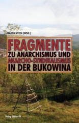 Fragmente zu Anarchismus und Anarcho-Syndikalismus in der Bukowina