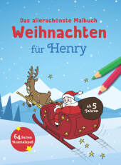 Das allerschönste Malbuch Weihnachten für Henry