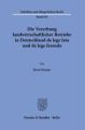 Die Vererbung landwirtschaftlicher Betriebe in Deutschland de lege lata und de lege ferenda.