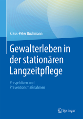 Gewalterleben in der stationären Langzeitpflege