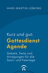 Kurz und gut: Gottesdienst-Agende