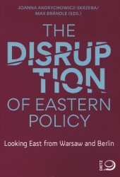 The Disruption of Eastern Policy