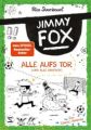 Jimmy Fox. Alle aufs Tor (und alle daneben)