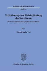 Verhinderung einer Mehrfachhaftung des Kartellanten.