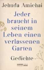 »Jeder braucht in seinem Leben einen verlassenen Garten«