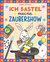 Ich bastel meine Zaubershow