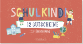 Schulkind! 12 Gutscheine zur Einschulung