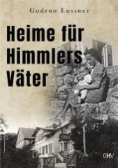 Heime für Himmlers Väter