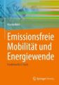 Emissionsfreie Mobilität und Energiewende