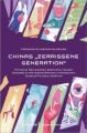 Chinas »zerrissene Generation«