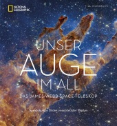 Unser Auge im All -
Das James-Webb-Space-Teleskop