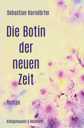 Die Botin der neuen Zeit