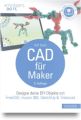 CAD für Maker