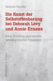 Die Kunst der Selbstoffenbarung bei Deborah Levy und Annie Ernaux