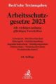 Arbeitsschutzgesetze 2023