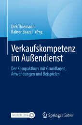 Verkaufskompetenz im Außendienst, m. 1 Buch, m. 1 E-Book