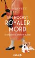 Ein höchst royaler Mord