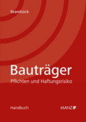 Bauträger Pflichten und Haftungsrisiko