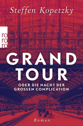 Grand Tour oder die Nacht der Grossen Complication