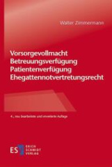 Vorsorgevollmacht - Betreuungsverfügung - Patientenverfügung - Ehegattennotvertretungsrecht