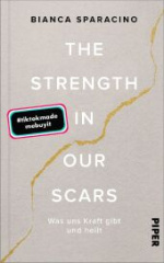 The Strength In Our Scars