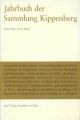 Jahrbuch der Sammlung Kippenberg. Neue Folge. Herausgegeben vom Vorstand der Anton und Katharina Kippenberg-Stiftung. Goethe-Museum Düsseldorf