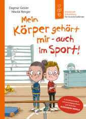 Mein Körper gehört mir - auch im Sport! (Starke Kinder, glückliche Eltern)