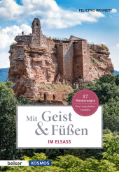 Mit Geist & Füßen. Im Elsass