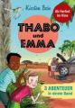 Thabo und Emma. 3 Abenteuer in einem Band