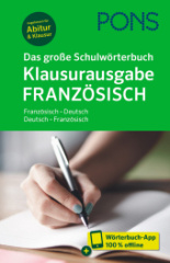 PONS Das große Schulwörterbuch Klausurausgabe Französisch, m.  Buch, m.  Online-Zugang