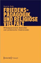 Friedenspädagogik und religiöse Vielfalt