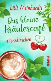 Das kleine Kräutercafé - Herzkirschen