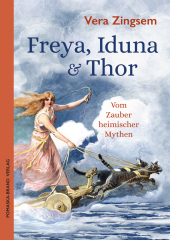 Freya, Iduna & Thor