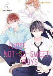 Those Not-So-Sweet Boys - Band 1