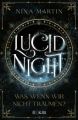 Lucid Night - Was, wenn wir nicht träumen?